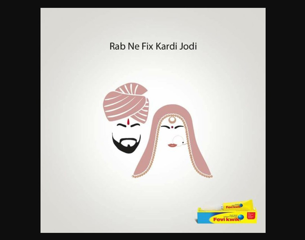 ‘ফেভিকল’-এর পাশাপাশি ‘ফেভি কুইক’-ও একটি বিজ্ঞাপন তৈরি করেছে। বর ও কনের ছবি দিয়ে লিখেছে, ‘রব নে ফিক্স করদি জোড়ি’।