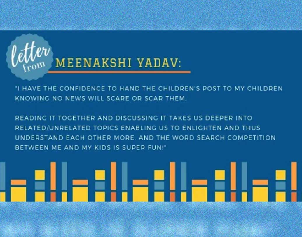 শিশুদের উন্নয়নমূলক নানান কাজের সঙ্গে যুক্ত বেশ কিছু স্বেচ্ছাসেবী সংস্থাও রোজ এই খবরের কাগজ সংগ্রহ করে। নিধি বললেন, ‘‘বিনামূল্যেই দেশের নানান জায়গায় আমরা এই খবরের কাগজটাকে ছড়িয়ে দেওয়ার চেষ্টা করছি।’’ চার পাতার এই কাগজ কেবল ইন্টারনেটেই পাওয়া যাচ্ছে। তবে বেশ কিছু স্কুলে বাচ্চাদের ওই ই-পেপার থেকে প্রিন্ট আউট দিয়ে পড়ানো হচ্ছে।