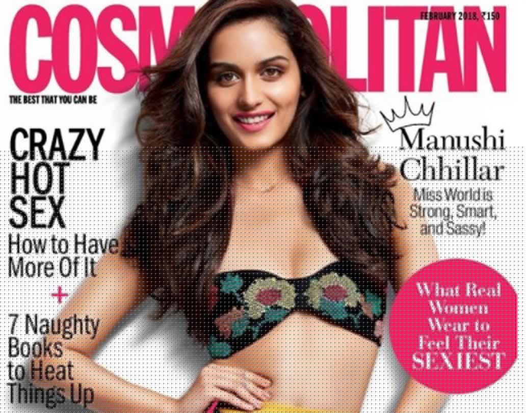 ফেব্রুয়ারি ২০১৮-র সংখ্যায় ‘কসমোপলিটন’ ম্যাগাজিনের কভার গার্ল হয়েছেন মানুষী। জুনেইলি মালিকের স্টাইলে, রিমঝিম ডাদুর ডিজাইনে, এমব্রয়ডারি করা বিকিনি টপ এবং বডি হাগিং হলুদ স্কার্টে নজর কেড়েছেন বিশ্ব সুন্দরী।