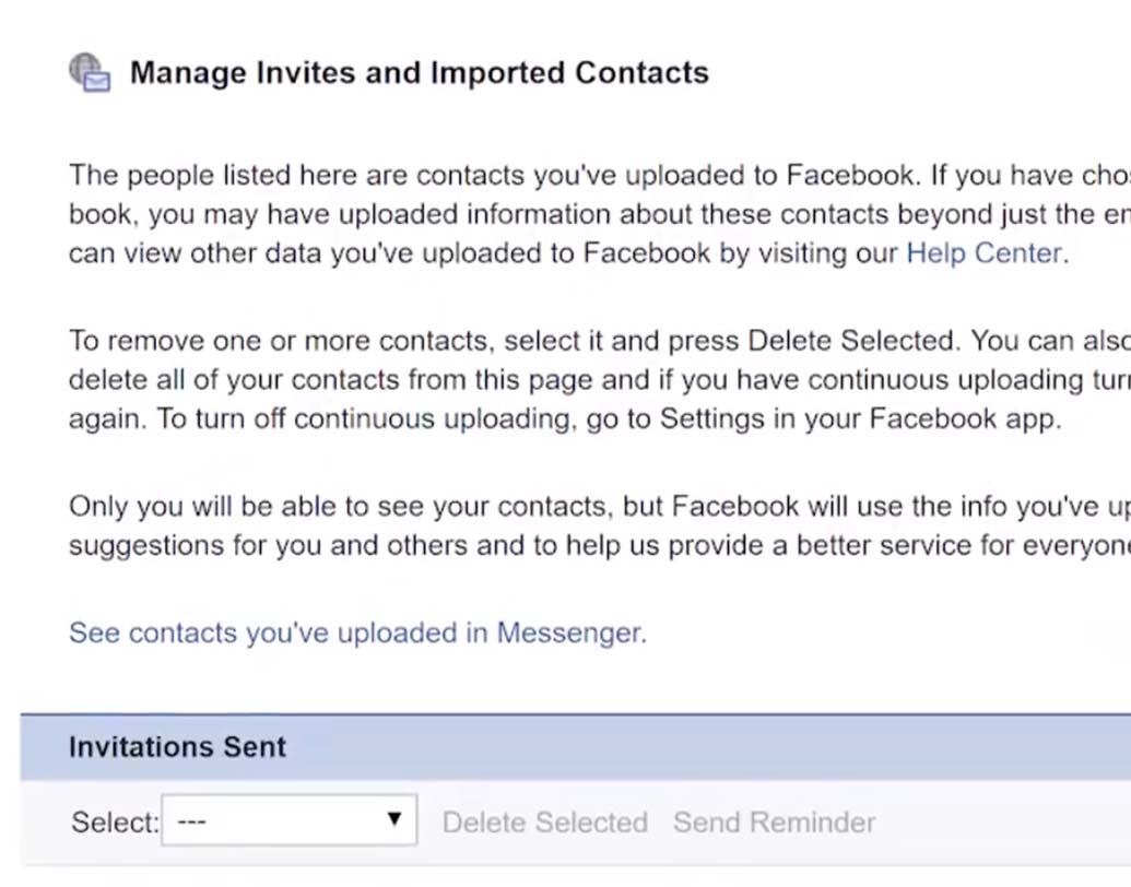 প্রথমে http://facebook.com/invite_history.php-তে লগ ইন করুন। তাতে ‘ম্যানেজ ইনভাইট অ্যান্ড ইম্পোর্টেড কনট্যাক্ট’ পেজ খুলে যাবে। সেখান থেকেই আপনার সমস্ত কল ডেটা এবং ইনভিটেশন এক এক করে ডিলিট করা যাবে। তা ছাড়াও, ‘সিলেক্ট অল’ অপশনে গিয়ে ‘ডিলিট সিলেক্টে়ড’ বাটন ক্লিক করেও সমস্ত ডেটা একবার ডিলিট করতে পারেন। ডিলিট করার পর ‘ডিলিশন সাকসেসফুল’ বলে একটি ডায়ালগ বক্স দেখিয়ে তা কনফার্ম করবে ফেসবুক।