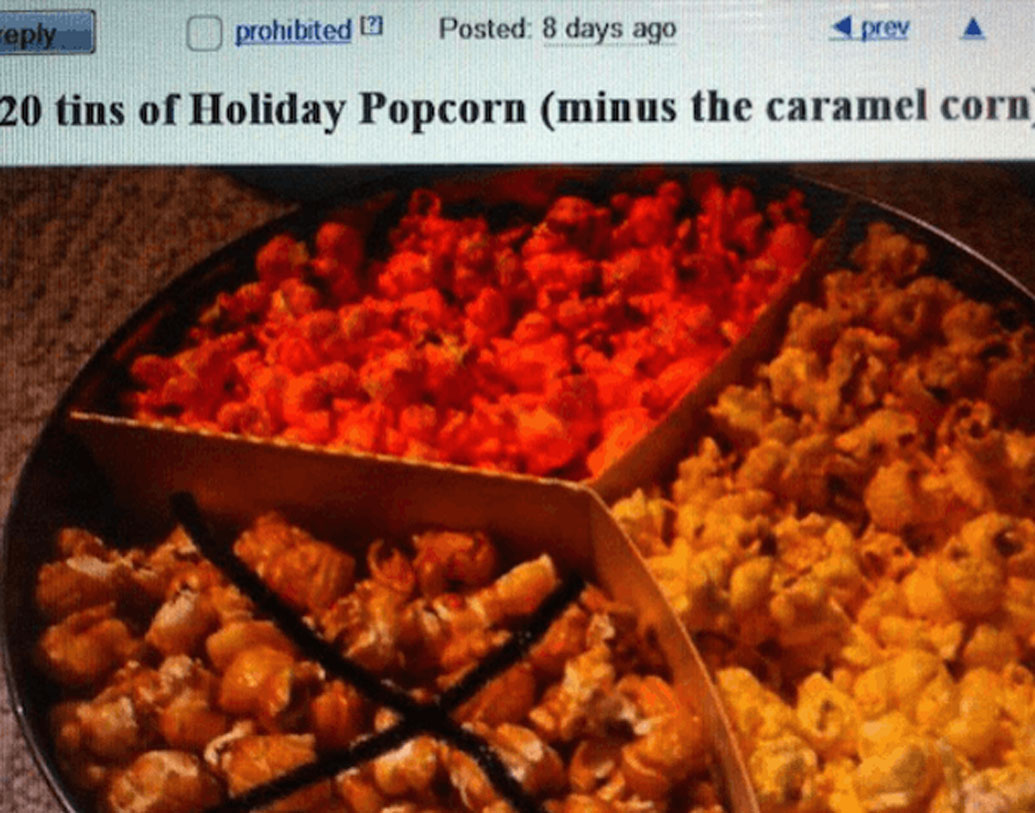 চকোলেট ক্যারামেল, বাটার ও নর্ম্যাল তিন ধরনের পপকর্ন এনেছিলেন এক ব্যক্তি। একই বাক্সের তিনটি ভাগে রাখা। ক্যারামেল ও বাটার পপকর্ন খেলেও বাকিটা বেঁচে গিয়েছিল, সেই নর্ম্যাল কর্নফ্লেক্সই বিক্রির বিজ্ঞাপন দেন তিনি। তার দাম ছিল ৩৫৯ টাকা।