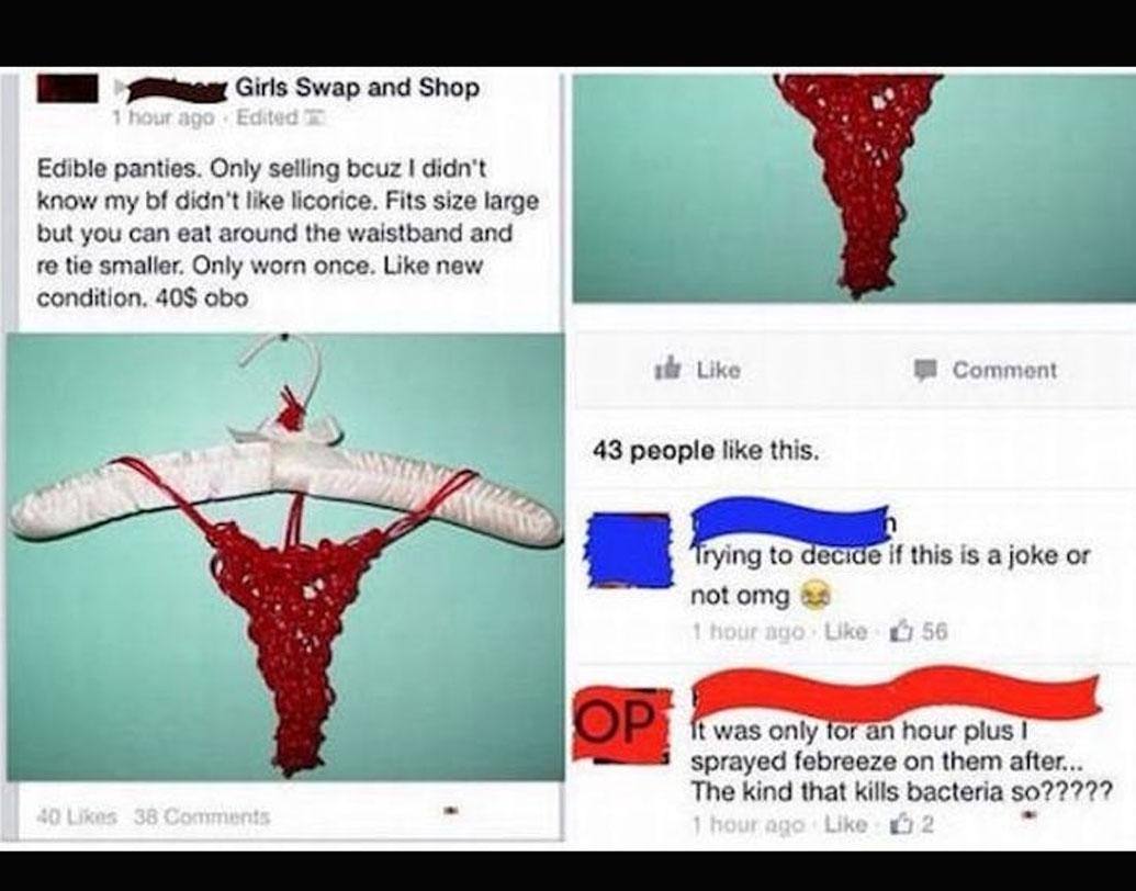 মাত্র একবার পরেই নিজের অন্তর্বাসটি বিক্রির জন্য বিজ্ঞাপন দিয়েছিলেন বলে দাবি করেন এক মহিলা। লিখেছিলেন, তাঁর প্রেমিকের এই বিষয়টি পছন্দ হয়নি। লিখেছিলেন, মাত্র এক ঘণ্টার জন্য তিনি অন্তর্বাসটি পরেছিলেন।