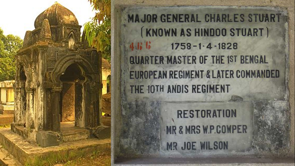 আর্কিওলজিক্যাল সোসাইটি অব ইন্ডিয়ার তত্ত্বাবধানে থাকা এই গোরস্থানে একটি সমাধি সবার থেকে আলাদা। সেই সমাধিস্থাপত্য গড়া হয়েছে হিন্দু মন্দিরের আদলে। তার নীচে চিরঘুমে শায়িত মেজর জেনারেল চার্লস স্টুয়ার্ট। যাঁর বিশেষ পরিচয় ছিল ‘হিন্দু স্টুয়ার্ট’।