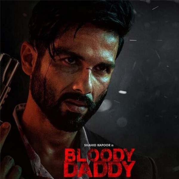 Shahid Kapoor in Bloody Daddy