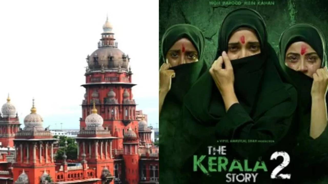 ‘কেরালা স্টোরি ২’ কোন বিষয়ে মাদ্রাজ হাই কোর্টের সমর্থন পেল?