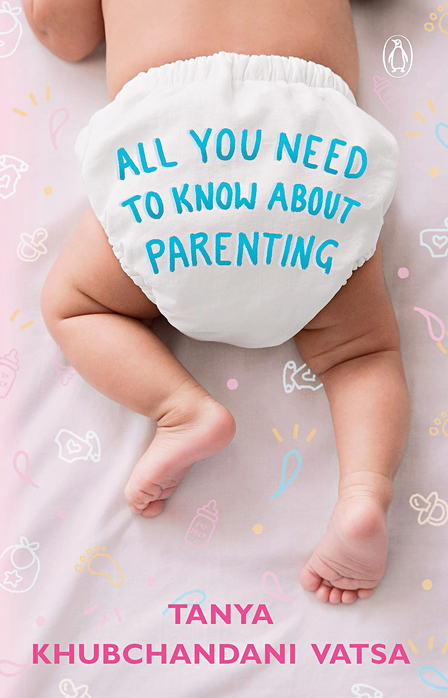 All You Need To Know About Parenting by Penguin India