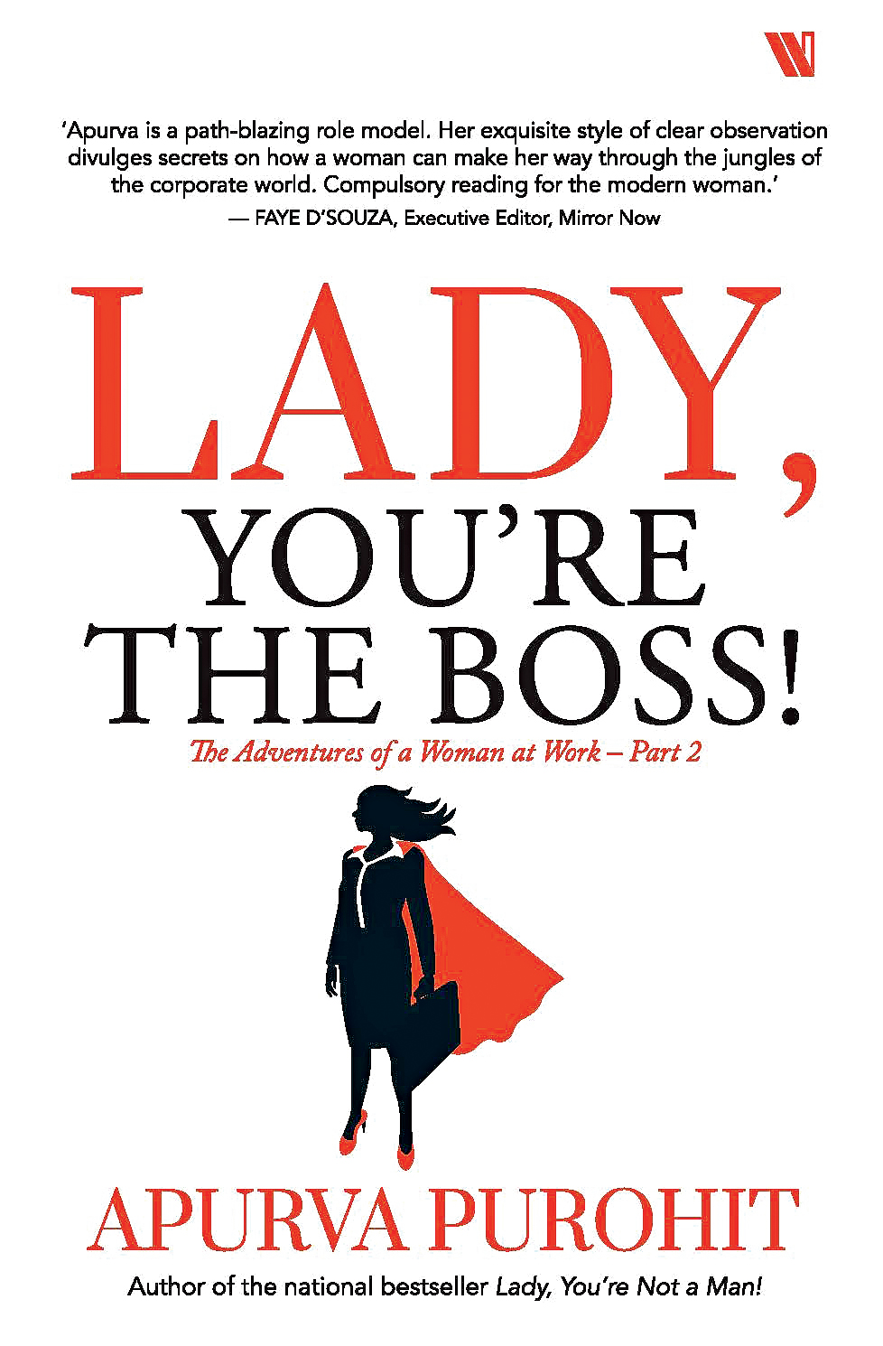 Lady, You’re The Boss; Apurva Purohit; Westland; Rs 299