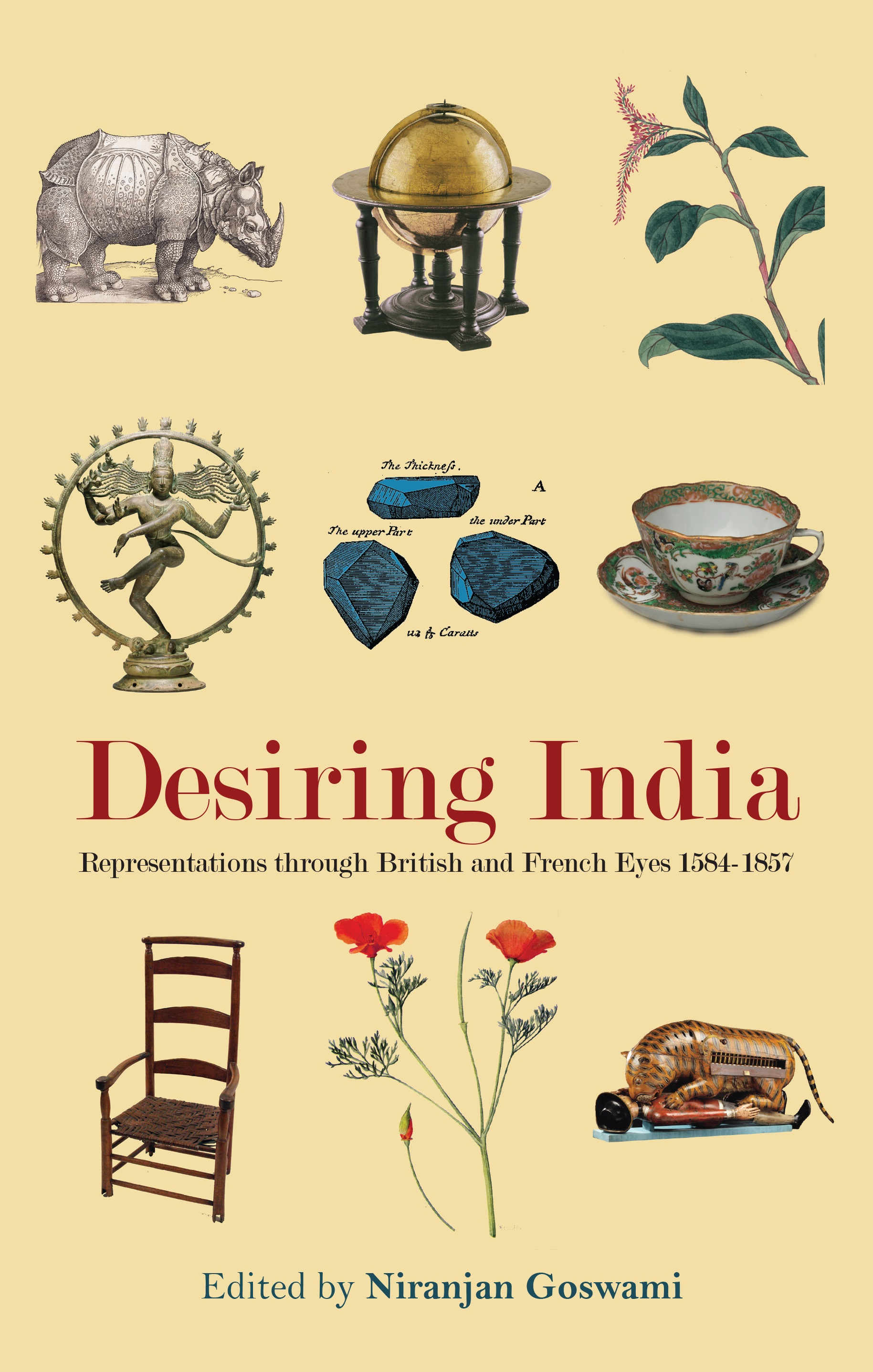 Desiring India: Representations through British and French Eyes 1584-1857 edited by Niranjan Goswami, Jadavpur University Press, Rs 550