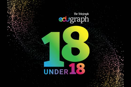 The Telegraph Edugraph 18 under 18 Awards are aimed at celebrating 18 achievers under the age of 18.