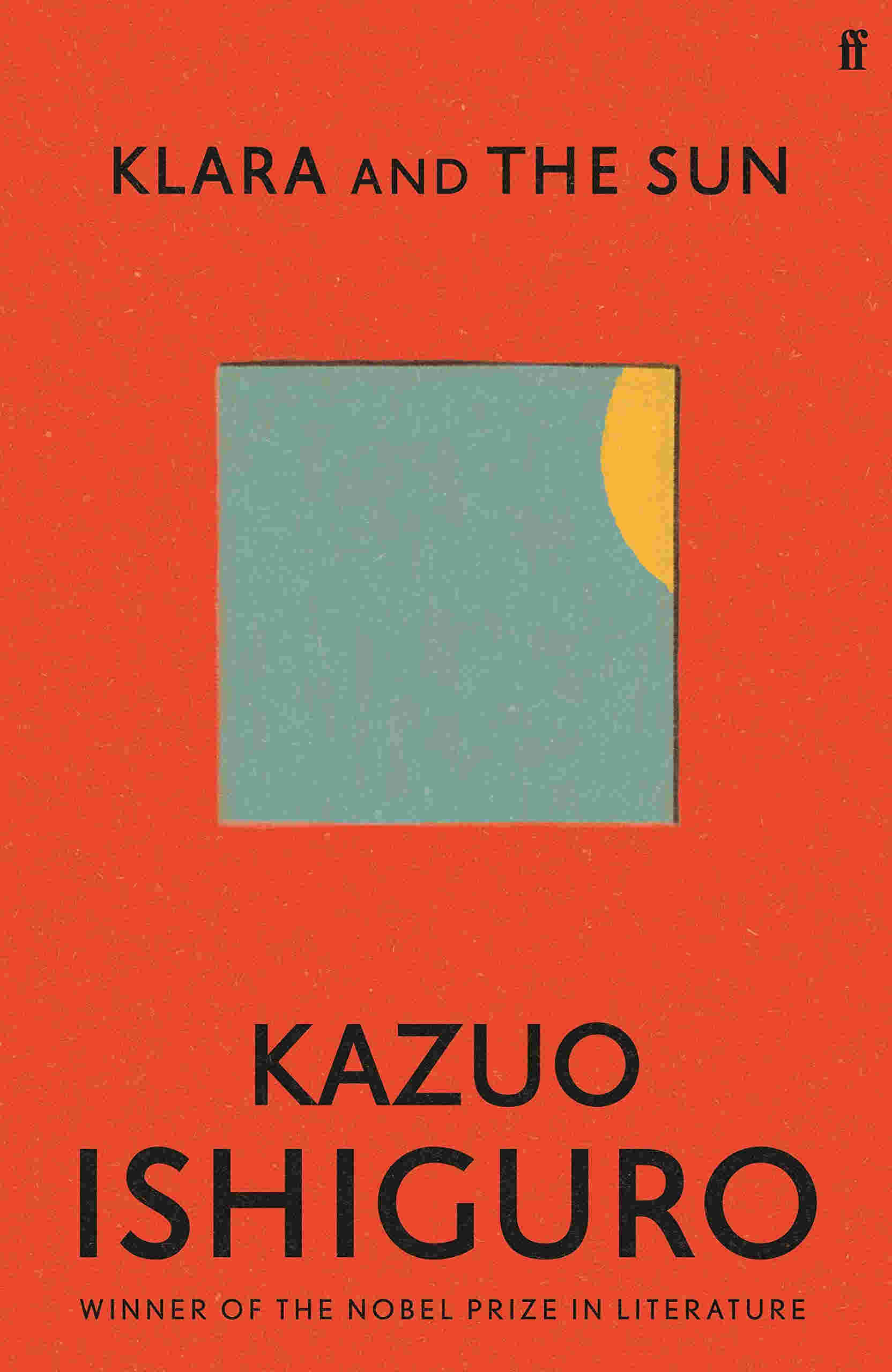 Klara and the Sun, Kazuo Ishiguro, Faber, Rs 699