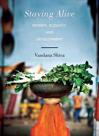 Staying Alive by Vandana Shiva.
