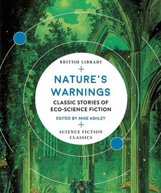 Nature’s Warnings edited by Mike Ashley.