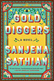 Gold Diggers: a novel by Sanjena Sathian, HarperCollins, Rs 599