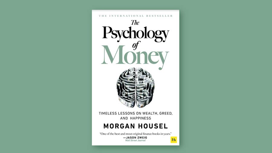 Saheli strongly recommends reading ‘The Psychology of Money’