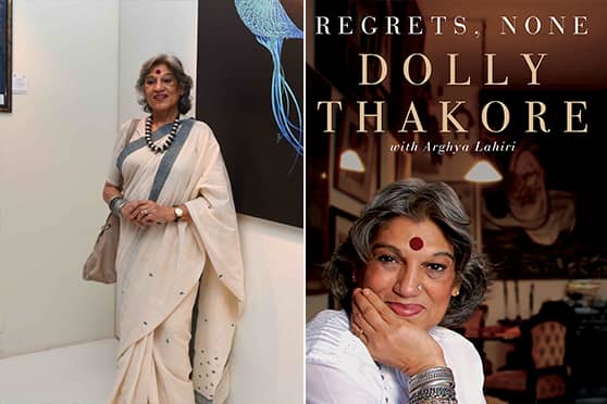 Dolly Thakore did her first All India Radio broadcast in 1962 and then moved on to television and casting; Thakore’s memoir, Regrets, None.