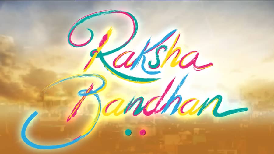 ‘Raksha Bandhan’ releasing August 11