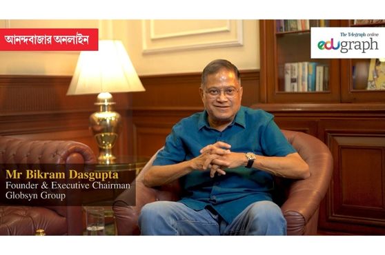 Interview with Mr Bikram Dasgupta, Founder and Executive Chairman of the Globsyn Group 
