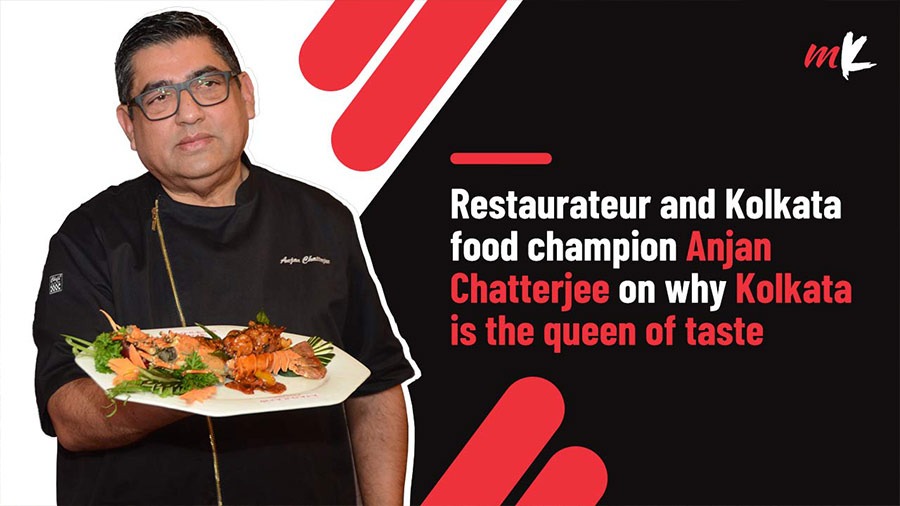 Kolkata is the queen of taste and so we live to eat: Anjan Chatterjee