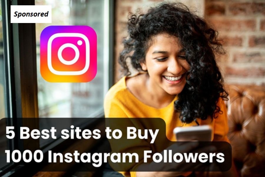 5 Best sites to Buy 1000 Instagram Followers