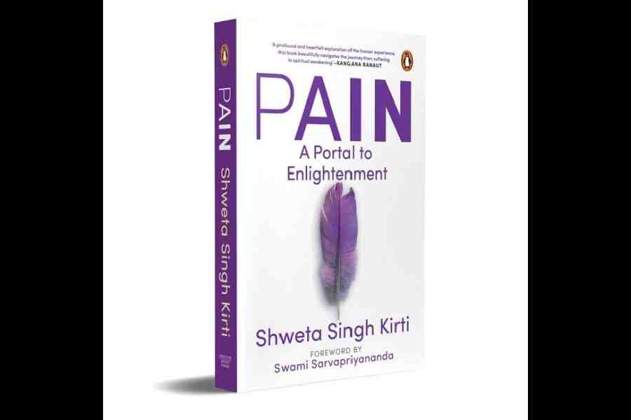 Pain: A Portal of Enlightenment by Shweta Singh Kirti; Published by Penguin Random House India; Price: Rs 399