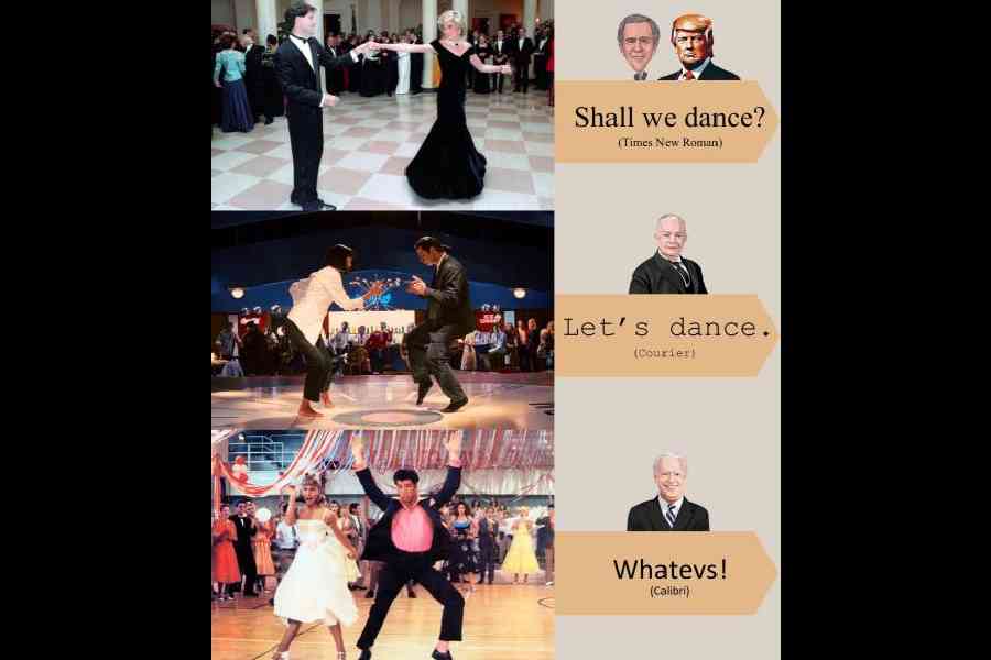 John Travolta’s dance skills can match the versatility of fonts. His “royal” moment (think of the Times New Roman font, preferred since the George W. Bush administration, reinforced by Donald Trump) arrived in 1985 when he danced with Princess Diana at the White House. He kept it casual (much like the Courier font, which was born during the period of Dwight D. Eisenhower) with Mia Wallace (Uma Thurman) at Jack Rabbit Slims’ twist contest in Pulp Fiction. As Danny Zuko in Grease, he tried to please everyone (like the font Calibri, favoured by the Joe Biden administration) as he danced with Sandy (Olivia Newton-John). Illustration: The Telegraph