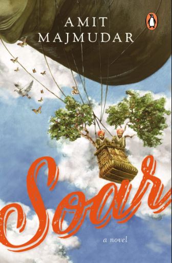 Soar: A Novel by Amit Majmudar, Viking, Rs 499
