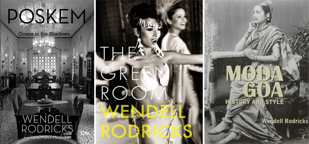 Wendell Rodricks was also an author, having written books like “Moda Goa - History and Style”, his memoir “The Green Room” and “Poskem: Goans in the Shadows”